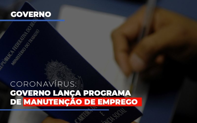 Governo Lanca Programa De Manutencao De Emprego - Contabilidade em Santo André -  São Paulo | SQUIPP - Consultoria e Assessoria Contabil Ltda